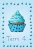 Cup Cakes 2 - Term 4